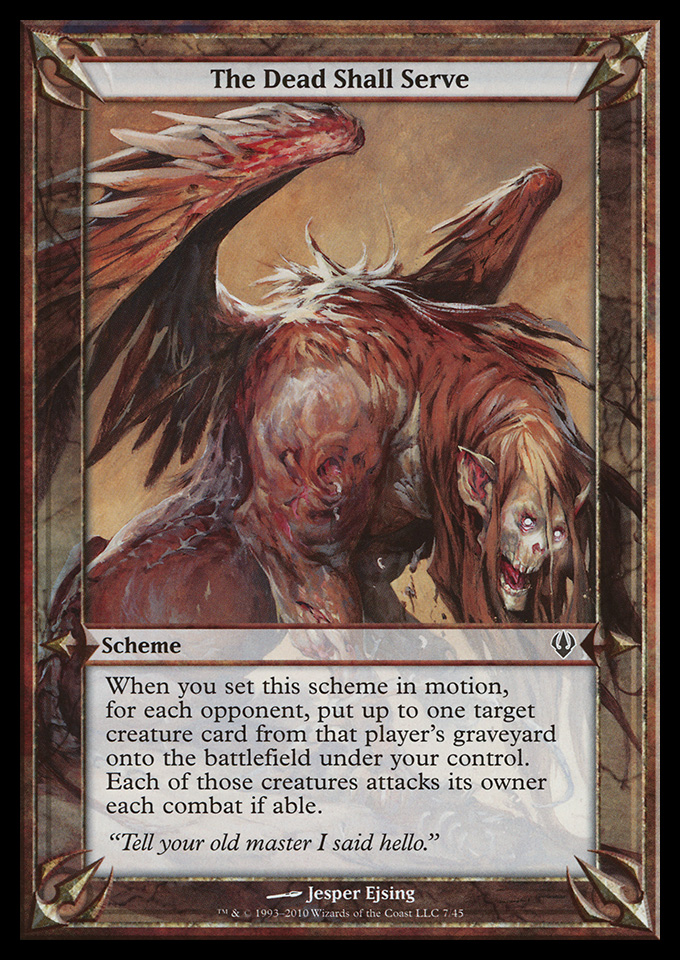 The Dead Shall Serve (Archenemy) from Oversize Cards